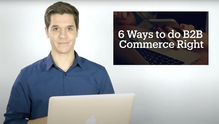 Six Best Practices for B2B eCommerce